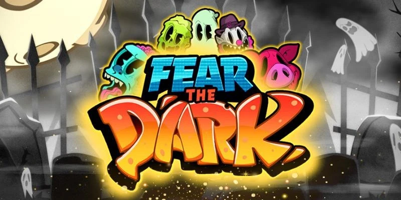 2. Fear The Dark