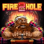 Fire in the Hole 2 By No Limit City