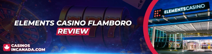 Elements Casino Flamboro Review