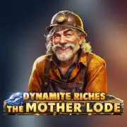 Dynamite Riches The Mother Lode