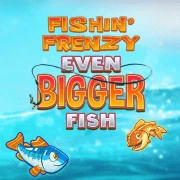 Fishin’ Frenzy Even Bigger Fish