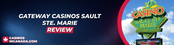 Gateway Casinos Sault Ste. Marie Review 