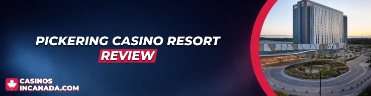Pickering Casino Resort Review