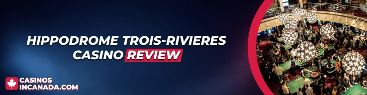 Hippodrome Trois-Rivieres Review