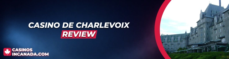 Casino de Charlevoix Review