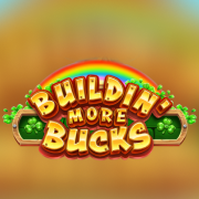 Buildin’ More Bucks