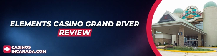 Elements Casino Grand River Review