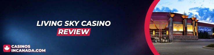 Living Sky Casino Review