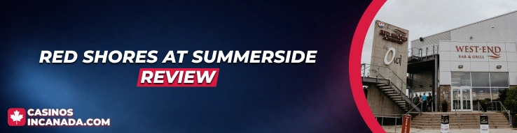 Red Shores at Summerside Review