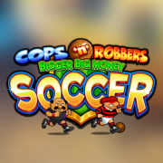 Cops ‘n’ Robbers Bigger Big Money Soccer