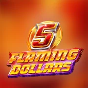 5 Flaming Dollars