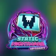 Static Nightmare Abyssways