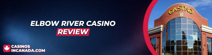 Elbow River Casino Review