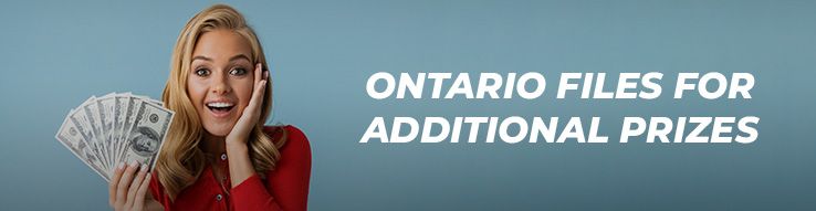 Ontario Files for Additional Prizes