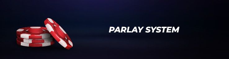 Parlay system