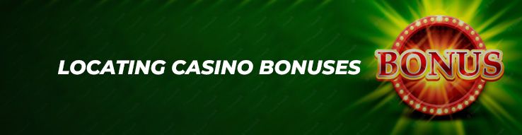 Locating casino bonuses