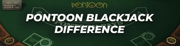 Pontoon blackjack difference