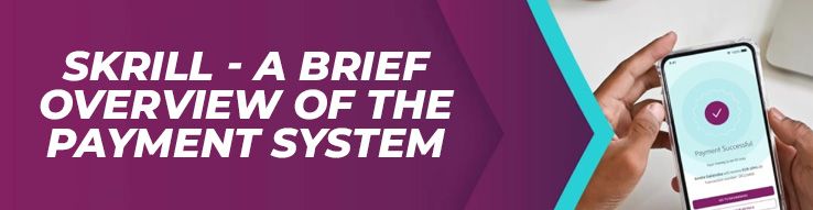 Skrill - a brief overview of the payment system.jpg