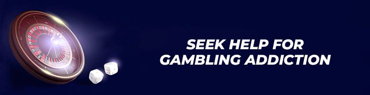Seek Help for Gambling Addiction
