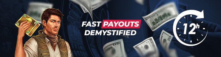 Fast Payouts