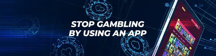 Stop gambling by using an app