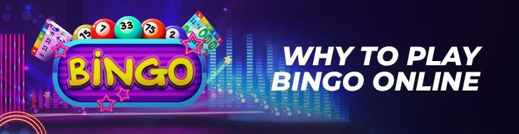 Why to play bingo online?