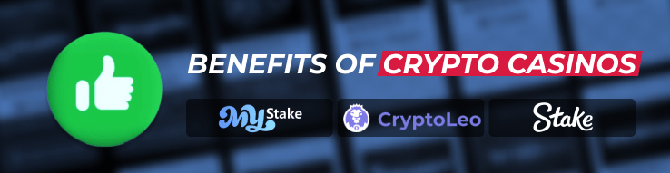 Benefits of Crypto Casinos