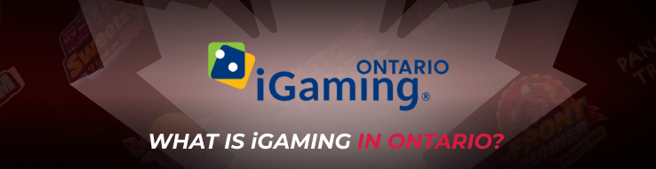 What is iGaming in Ontario