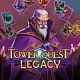Tower Quest Legacy
