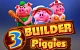  3 Builder Piggies