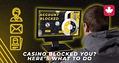 What to do if the casino has blocked your account - I explain as an experienced player