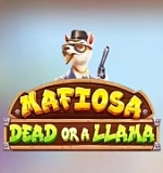 Mafiosa Dead or a Llama