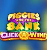 Piggies and the Bank Click-A-Win