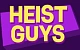Heist Guys