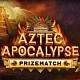 Aztec Apocalypse PrizeMatch