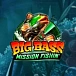 Big Bass Mission Fishin'
