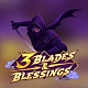 3 Blades & Blessings