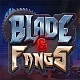 Blade & Fangs