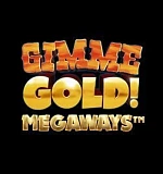 Gimme Gold! Megaways