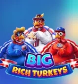 Big Rich Turkeys