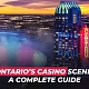 How Many Casinos Are There in Ontario: A Complete Guide for Gamblers