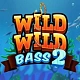 Wild Wild Bass 2