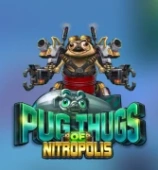 Pug Thugs of Nitropolis