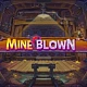Mine Blown
