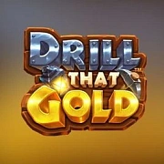 Drill That Gold