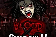 Blood & Shadow 2