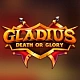 Gladius Death or Glory