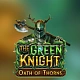 The Green Knight: Oath of Thorns