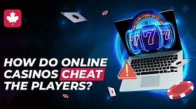 How do Online Casinos cheat the players?