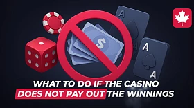 What to do if the casino does not pay out the winnings?